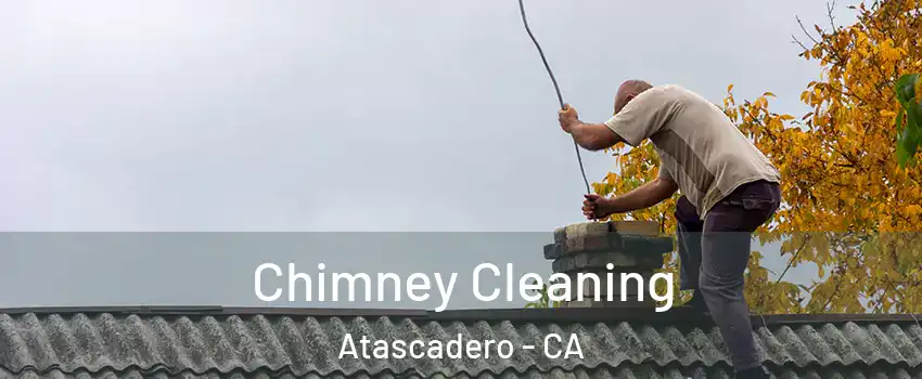  Chimney Cleaning Atascadero - CA
