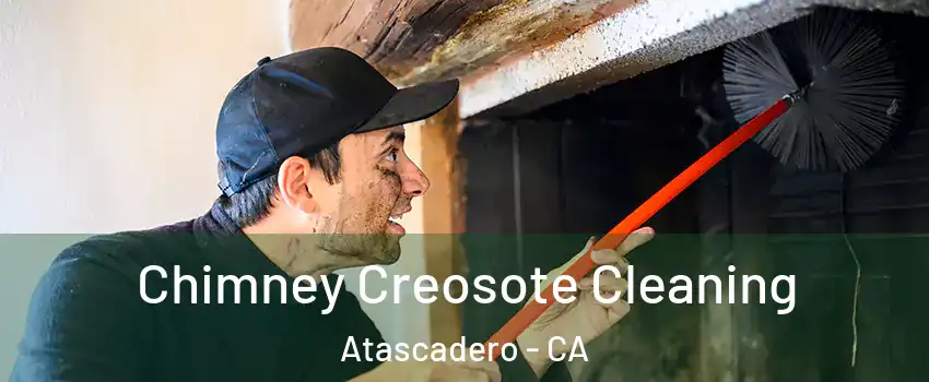 Chimney Creosote Cleaning Atascadero - CA