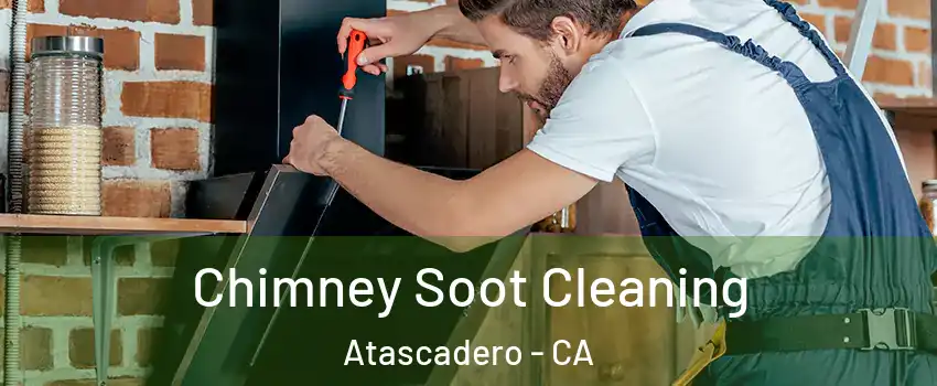  Chimney Soot Cleaning Atascadero - CA