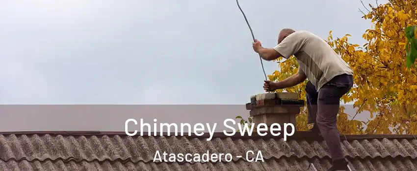  Chimney Sweep Atascadero - CA