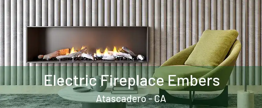  Electric Fireplace Embers Atascadero - CA