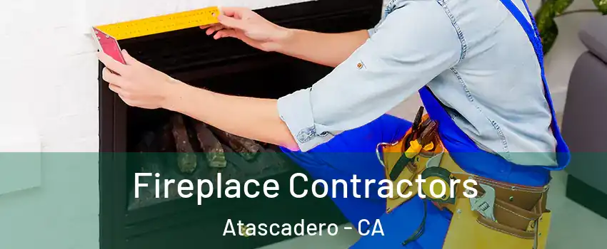  Fireplace Contractors Atascadero - CA