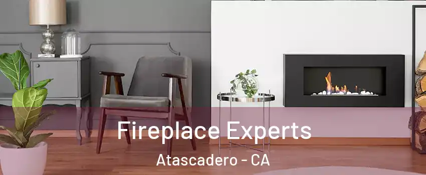  Fireplace Experts Atascadero - CA
