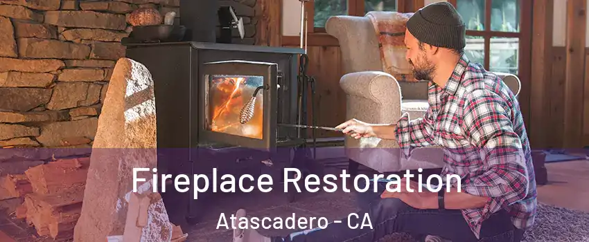  Fireplace Restoration Atascadero - CA