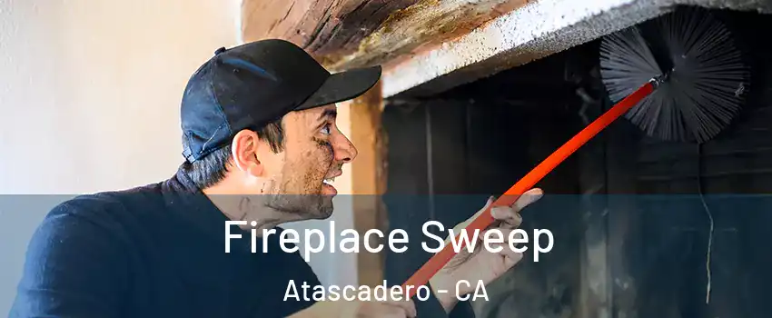  Fireplace Sweep Atascadero - CA