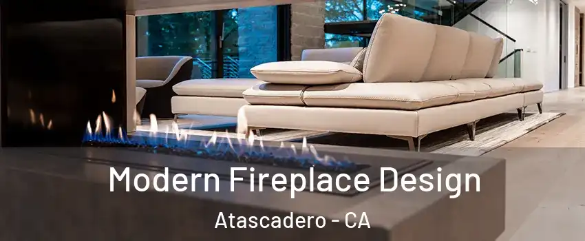  Modern Fireplace Design Atascadero - CA