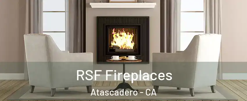  RSF Fireplaces Atascadero - CA