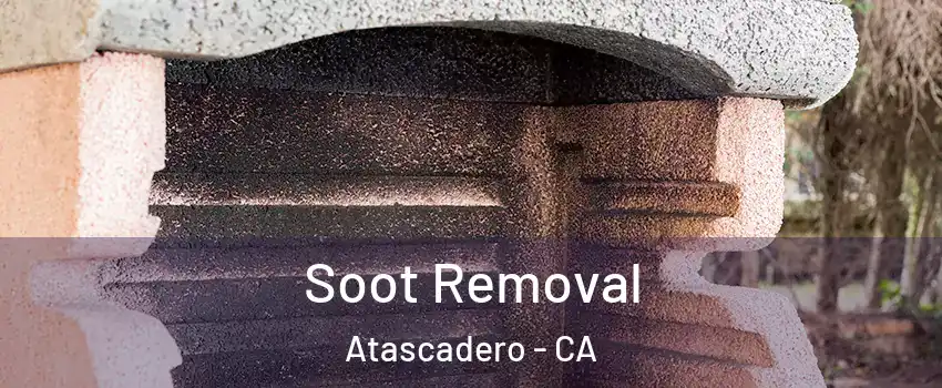  Soot Removal Atascadero - CA