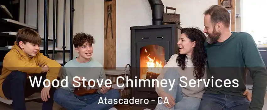  Wood Stove Chimney Services Atascadero - CA